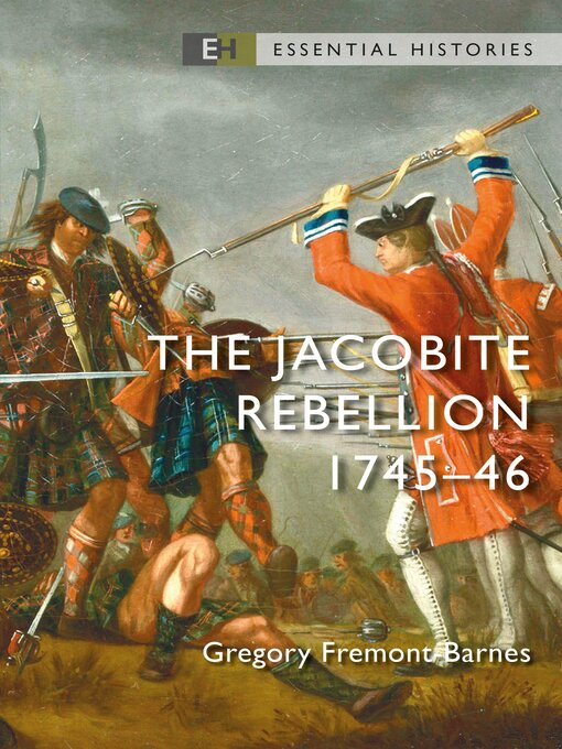 Title details for The Jacobite Rebellion by Gregory Fremont-Barnes - Available